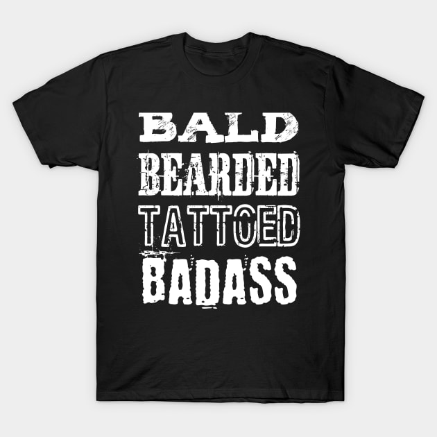 Bald Bearded Tattooed Badass T-Shirt by jutulen